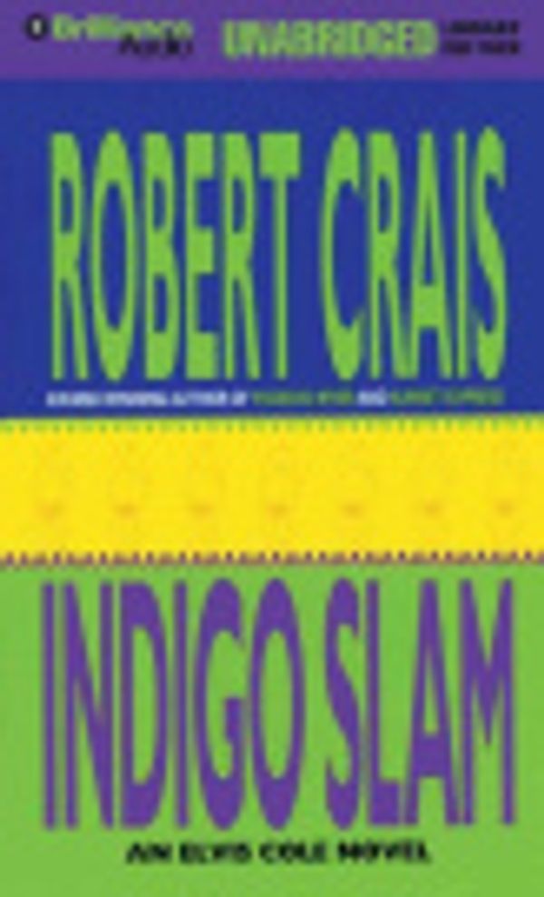 Cover Art for 9781423314110, Indigo Slam by Robert Crais