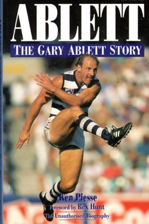Cover Art for 9781863501583, Ablett: The Gary Ablett Story by Ken Piesse