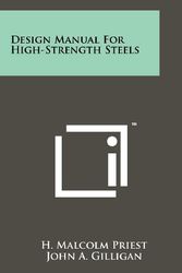 Cover Art for 9781258223946, Design Manual for High-Strength Steels by H Malcolm Priest