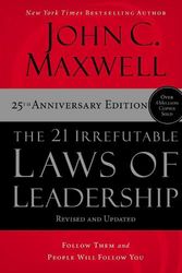 Cover Art for 9781400236169, The 21 Irrefutable Laws of Leadership: Follow Them and People Will Follow You by John C. Maxwell