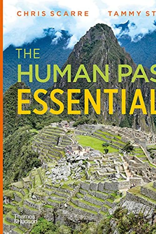 Cover Art for 9780500843864, The Human Past Essentials by Scarre, Chris, Stone, Tammy