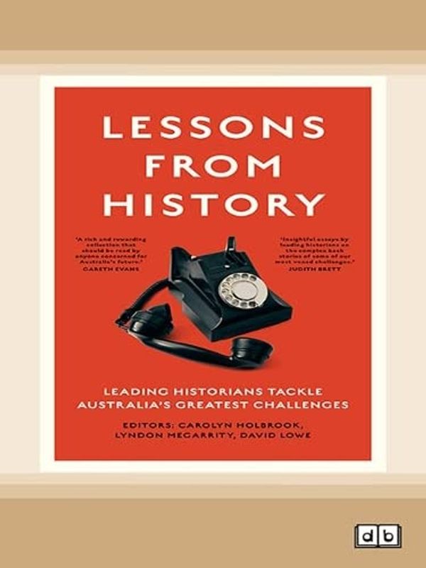 Cover Art for 9780369389749, LESSONS FROM HISTORY by CAROLYN HOLBROOK LOWE (LYNDON MEGARRITY AND DAVID.)