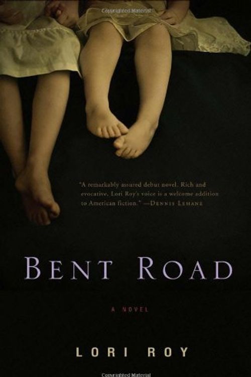 Cover Art for 9780525951834, Bent Road by Lori Roy