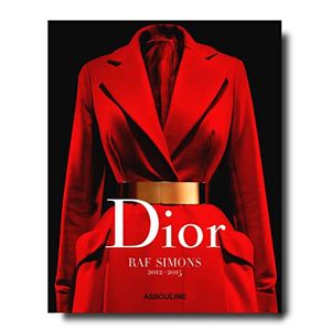 Cover Art for 9782759408078, Dior par Raf Simons (édition française): 2012-2015 by Tim Blanks