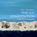 Cover Art for 9780195378320, The U.S. Constitution: A Very Short Introduction (Very Short Introductions) by David J. Bodenhamer