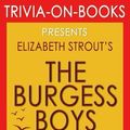Cover Art for 9781533000231, Trivia: The Burgess Boys: A Novel By Elizabeth Strout (Trivia-On-Books) by Trivion Books