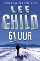 Cover Art for 9789024531721, 61 uur by Lee Child