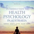 Cover Art for 9781488618451, Introduction to Health Psychology in Australia by Val Morrison, Paul Bennett, Phyllis Butow, Barbara Mullan, Louise Sharpe