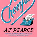 Cover Art for 9781509853953, Yours Cheerfully by AJ Pearce