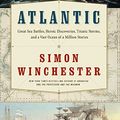 Cover Art for 9780062002495, Atlantic by Author and Historian Simon Winchester