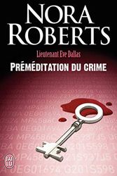 Cover Art for 9782290078044, Lieutenant eve dallas - t36 - premeditation du crime by Nora Roberts