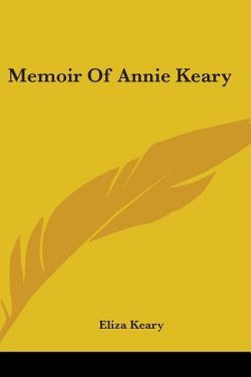 Cover Art for 9780548535844, Memoir of Annie Keary by Eliza Keary