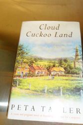 Cover Art for 9780747214359, Cloud Cuckoo Land by Peta Tayler
