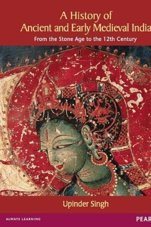 Cover Art for 9788131716779, A History of Ancient and Early Medieval India by Upinder Singh