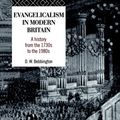 Cover Art for 9780415104647, Evangelicalism in Modern Britain by David W. Bebbington