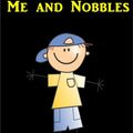Cover Art for 1230000652193, Me and Nobbles by Amy Le Feuvre