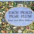 Cover Art for 9780141373874, Each Peach Pear Plum by Allan Ahlberg