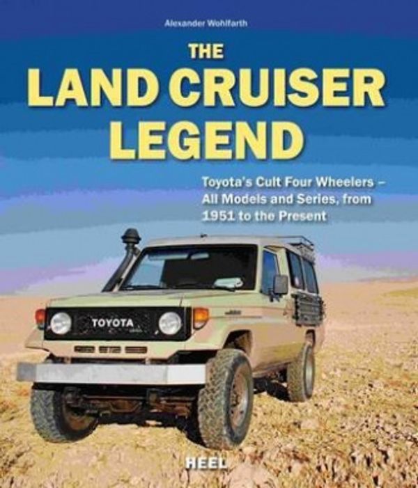 Cover Art for 9783868526592, Land Cruiser Legend by Alexander Wohlfarth
