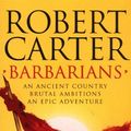 Cover Art for 9780752816968, Barbarians by Robert Carter