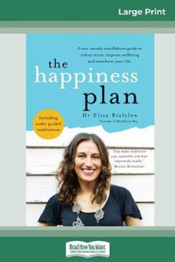 Cover Art for 9780369311894, The Happiness Plan (16pt Large Print Edition) by Elise Bialylew