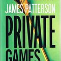 Cover Art for B00LAEP6R2, James Patterson: The Private Novels: Private Games / Private Berlin / Private #1 Suspect / Private London / Private L. A. / Private by James Patterson