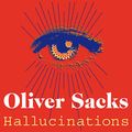 Cover Art for B07CLMYD7F, Hallucinations by Oliver Sacks
