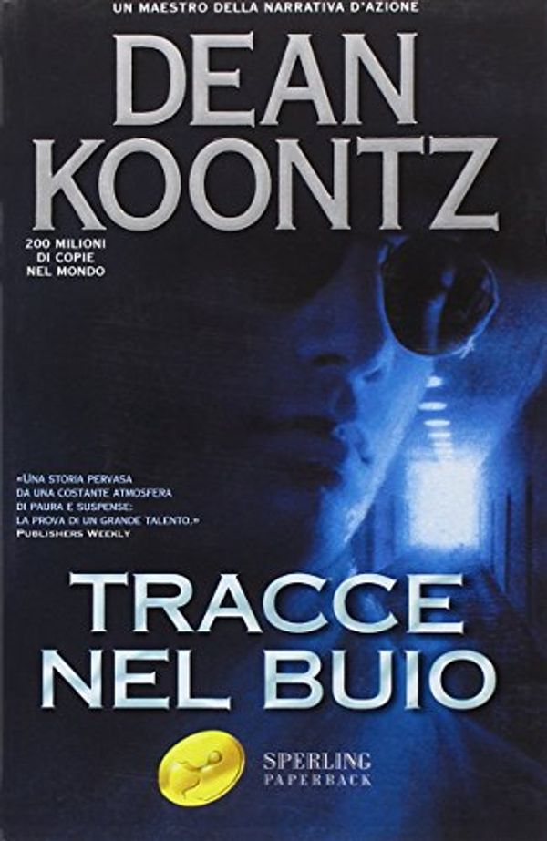 Cover Art for 9788882743796, Tracce nel buio by Dean R. Koontz