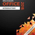 Cover Art for 9781305870048, Shelly Cashman Microsoft Office 2016: Introductory by Misty E. Vermaat, Steven M. Freund, Corinne Hoisington, Eric Schmieder, Mary Z. Last