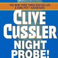 Cover Art for B01K13E9Q6, Night Probe! by Clive Cussler (1982-04-01) by Unknown