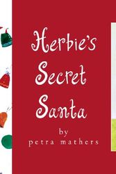 Cover Art for 9780689835506, Herbies Secret Santa by Mathers Petra