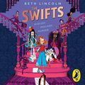 Cover Art for B0BMQN89KV, The Swifts by Beth Lincoln