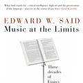 Cover Art for 9780747597780, Music at the Limits by Edward Said