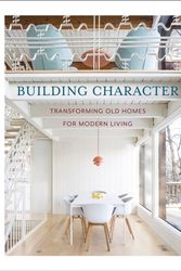 Cover Art for 9781864708363, Building Character: Transforming Old Homes for Modern Living by Budiman /. Skene