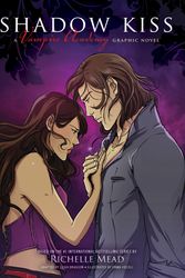 Cover Art for 9781921518980, Shadow Kiss: Vampire Academy Graphic Novel Book 3 by Richelle Mead