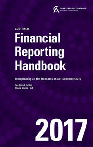 Cover Art for 9780730343042, Financial Reporting Handbook 2017 Australia by CAANZ (Chartered Accountants Australia & New Zealand)