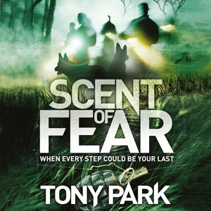 Cover Art for 9781760781101, Scent of Fear by Tony Park