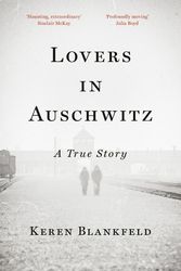 Cover Art for 9780753560815, Lovers in Auschwitz by Keren Blankfeld
