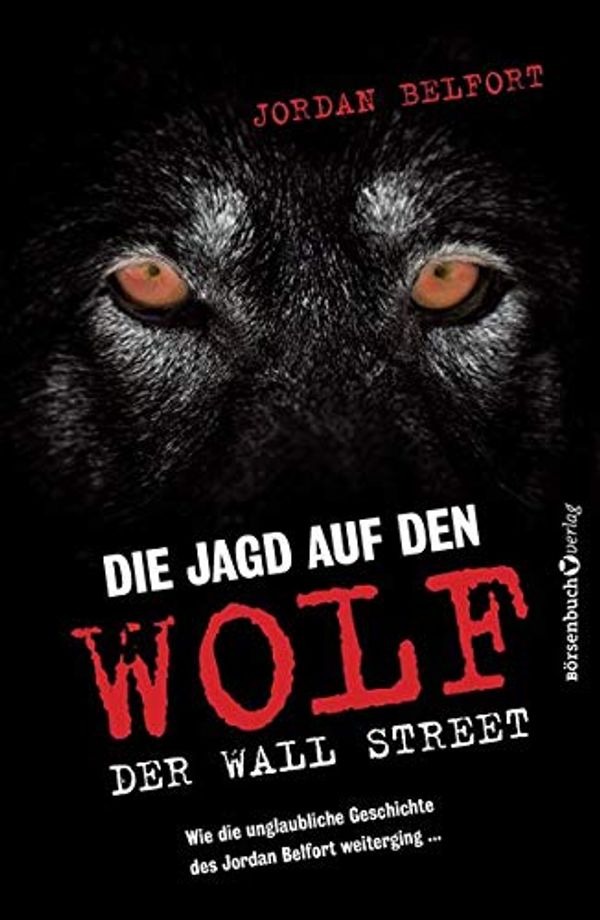 Cover Art for 9783942888417, Die Jagd auf den Wolf der Wall Street by 