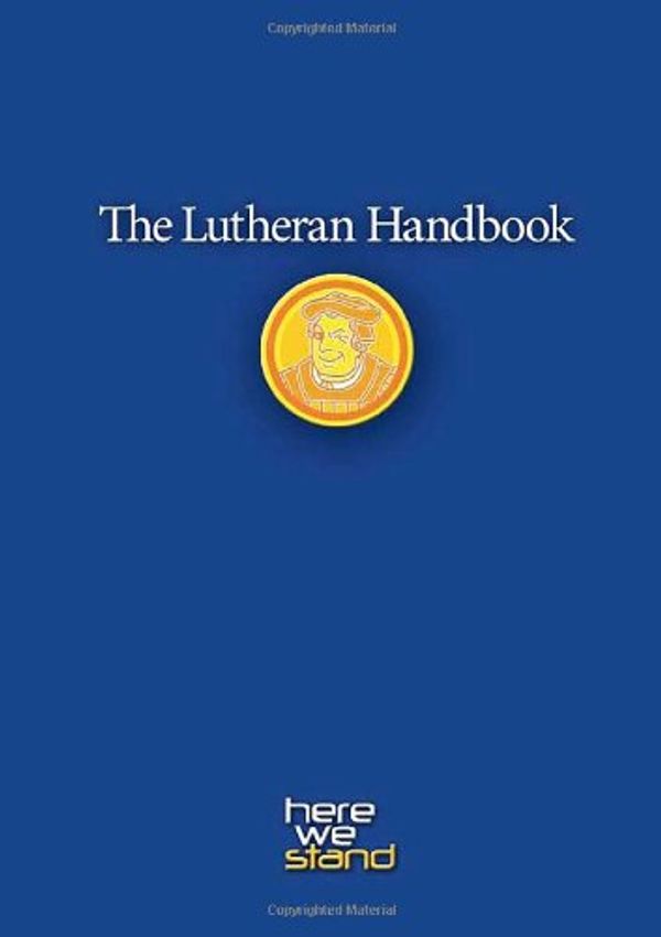 Cover Art for 9780806651798, The Lutheran Handbook by Augsburg Fortress Publishers