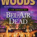 Cover Art for 9781410436085, Bel-Air Dead by Stuart Woods