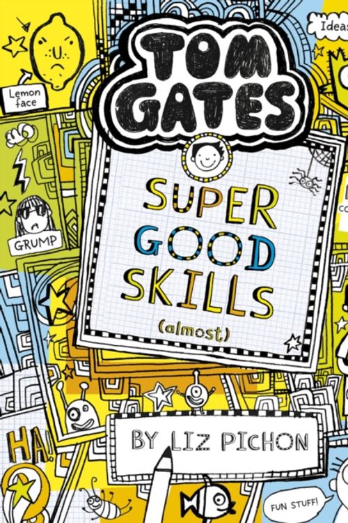 Cover Art for 9781407193526, Tom Gates 10 Super Good Skills by Liz Pichon