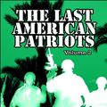 Cover Art for 9781607497912, The Last American Patriots by Stoney Livingston