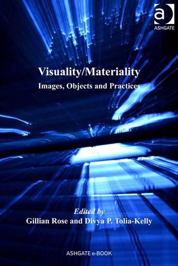 Cover Art for 9781409412236, Visuality/Materiality by Rose, Gillian