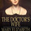 Cover Art for 9781775454861, The Doctor's Wife by Mary Elizabeth Braddon