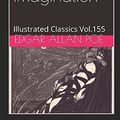 Cover Art for 9781519067081, Tales Of Mystery And Imagination (Illustrated): Illustrated Classics Vol.155 by Edgar Allan Poe