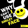 Cover Art for 9781482046465, Why Can't I Use a Smiley Face? by Roosh V