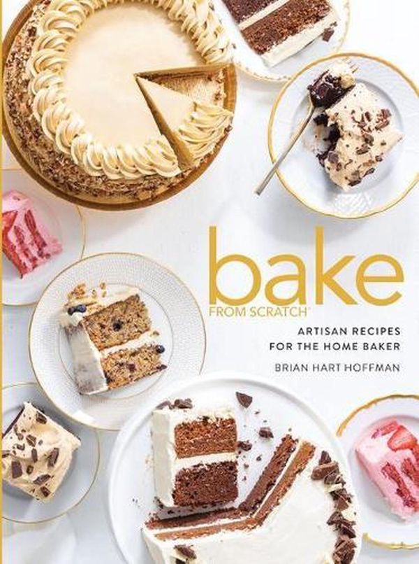 Cover Art for 9781940772868, Bake from Scratch (Vol 5): Artisan Recipes for the Home Baker by Brian Hart Hoffman