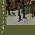 Cover Art for 9781530257812, A Christmas Carol by Charles Dickens