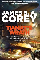 Cover Art for 9780356510347, Tiamat's Wrath by James S. A. Corey