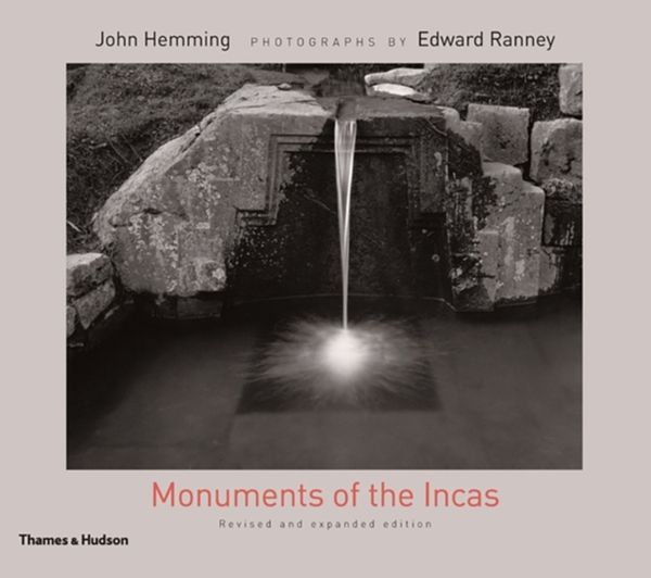 Cover Art for 9780500051634, Monuments of the Incas by John Hemming